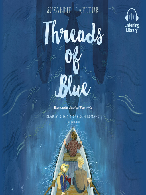 Title details for Threads of Blue by Suzanne LaFleur - Available